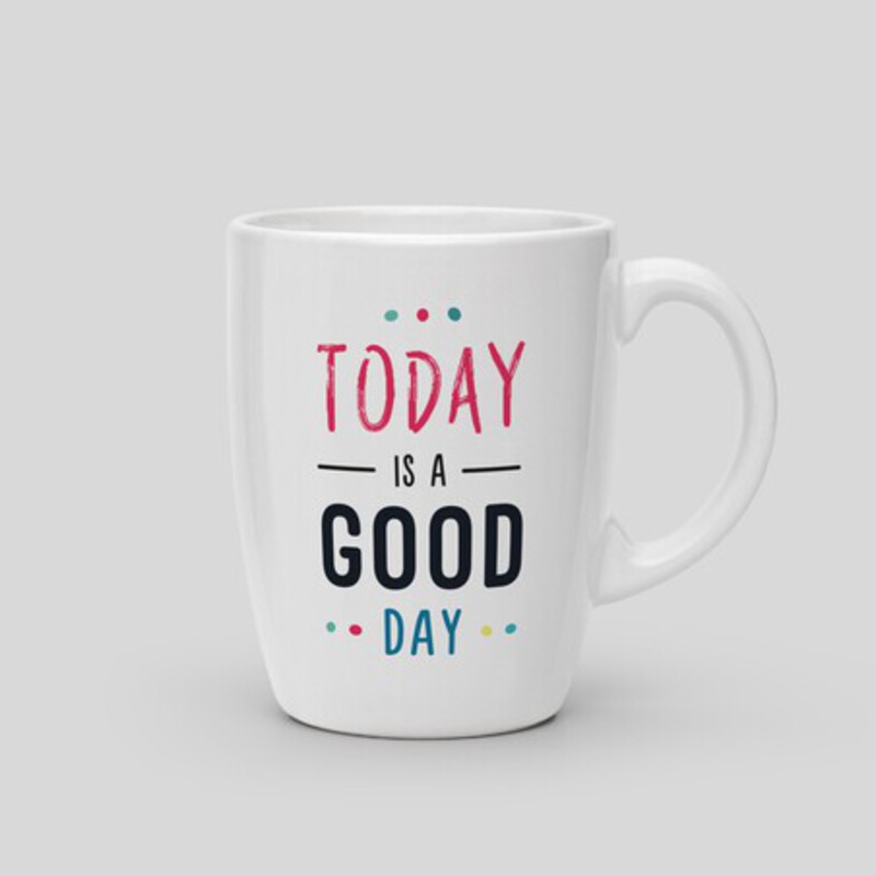 copy of Mug Today is a good day Home Accessories Dev Shop